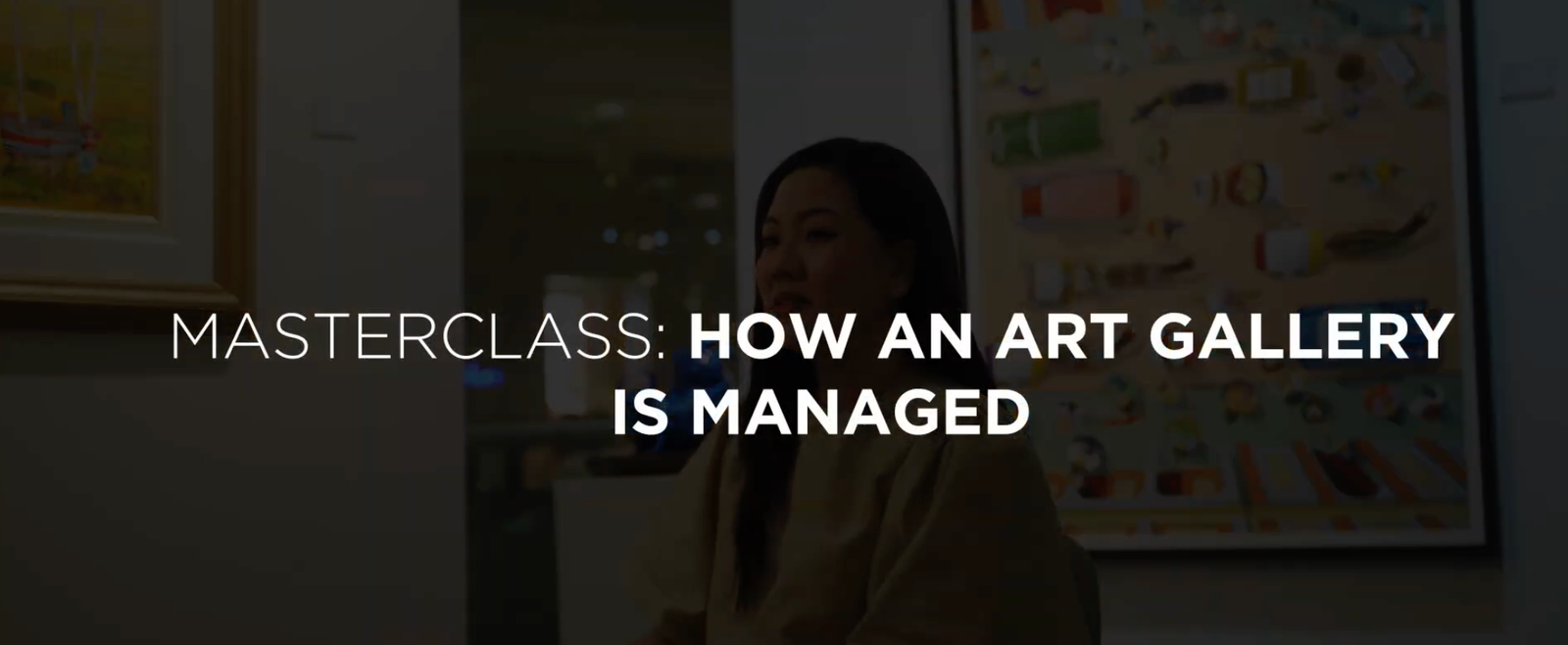 Masterclass: How an Art Gallery is Managed